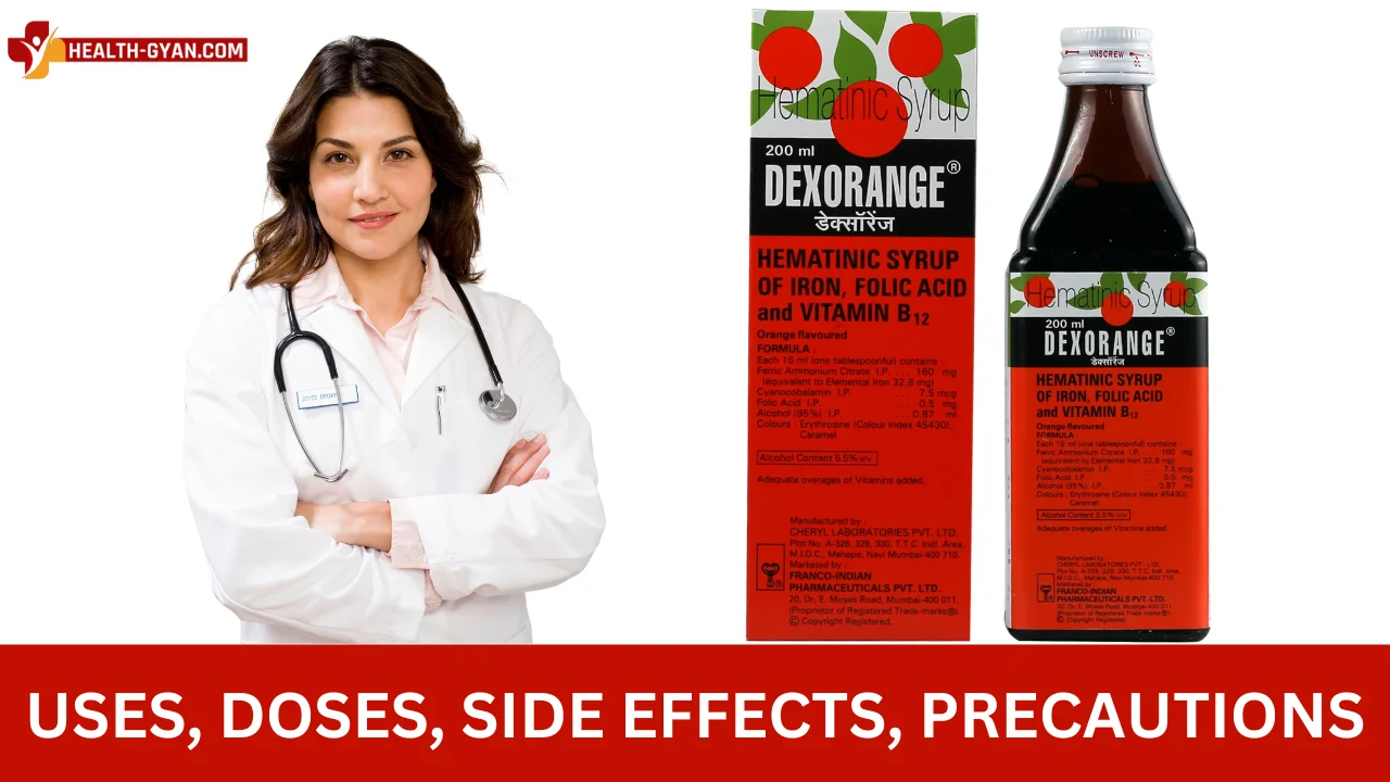 Dexorange Syrup: दवा लेने का सही तरीका